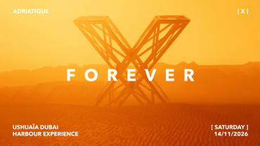 Adriatique present X at Ushuaïa Dubai Harbour Experience