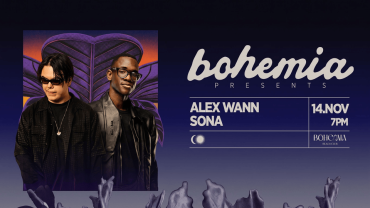 Bohemia Presents Alex Wann & SONA in Dubai