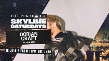 Dorian Craft | Skyline Saturdays At The Penthouse