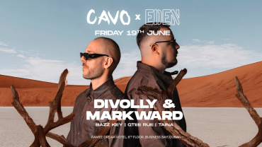 Eden presents Divolly and Markward live at Cavo in Dubai