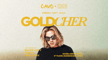 Eden presents GOLDCHER live at Cavo in Dubai