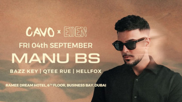 Eden presents MANU BS live at Cavo in Dubai