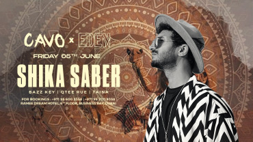 Eden presents Shika Saber live at Cavo in Dubai