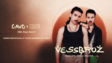 Eden presents Vessbroz live at Cavo in Dubai