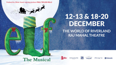 Elf The Musical at The World of Riverland, Raj Mahal Theatre