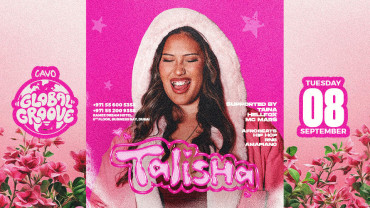 Global Groove Presents Talisha in Dubai