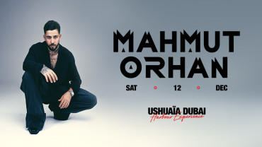 Mahmut Orhan at Ushuaïa Dubai Harbour Experience