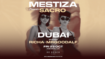 Mestiza Presents Sacro at Be Beach Dubai