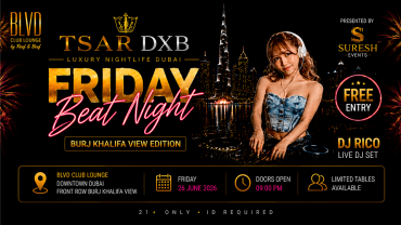 TSARDXB FRIDAY BEAT NIGHT AT BLVD CLUB Lounge by Reef & Beef